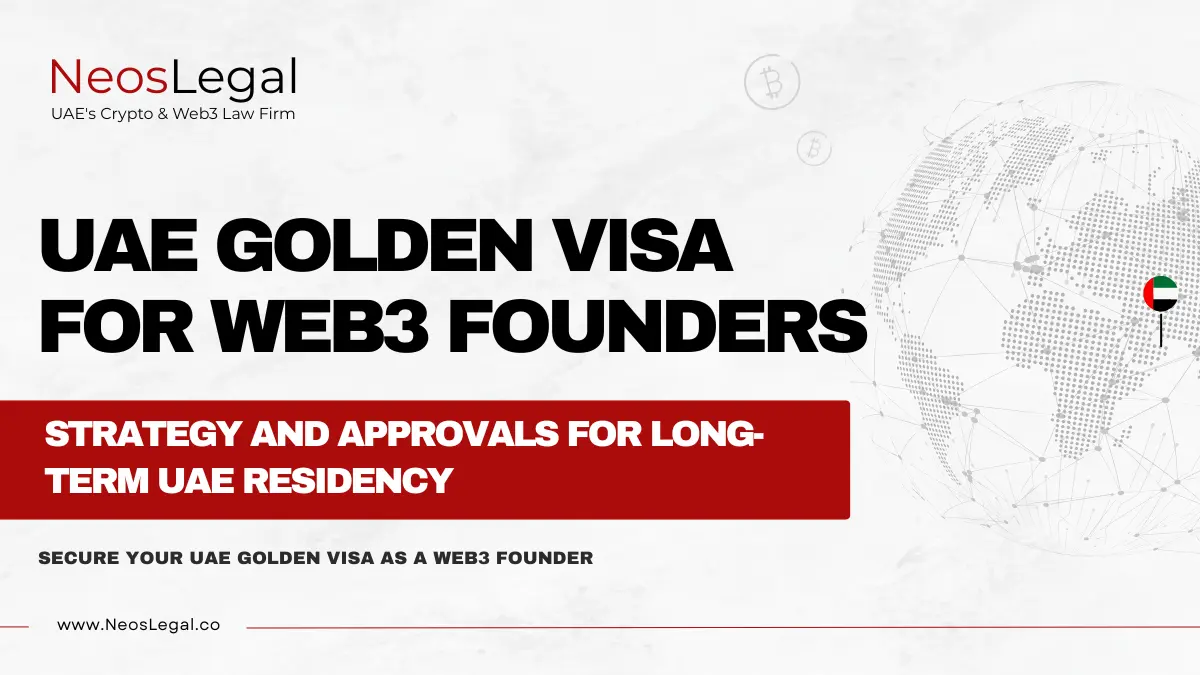 Secure Your UAE Golden Visa as a Web3 Founder