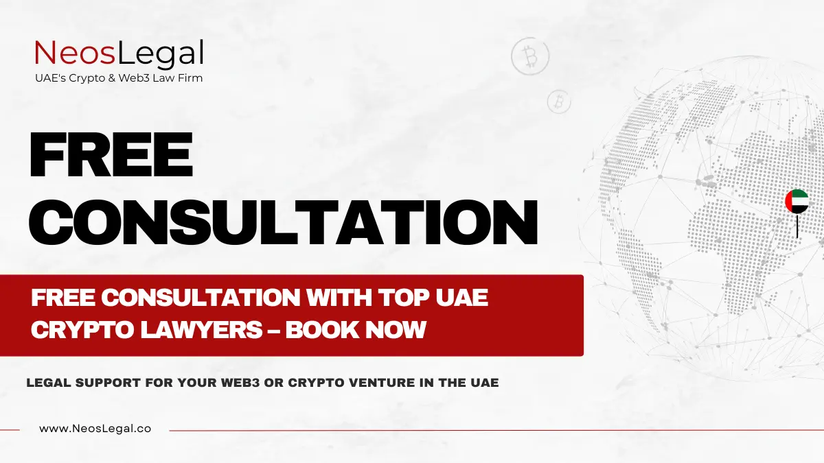 Free Consultation with Top UAE Crypto Lawyers – Book Now