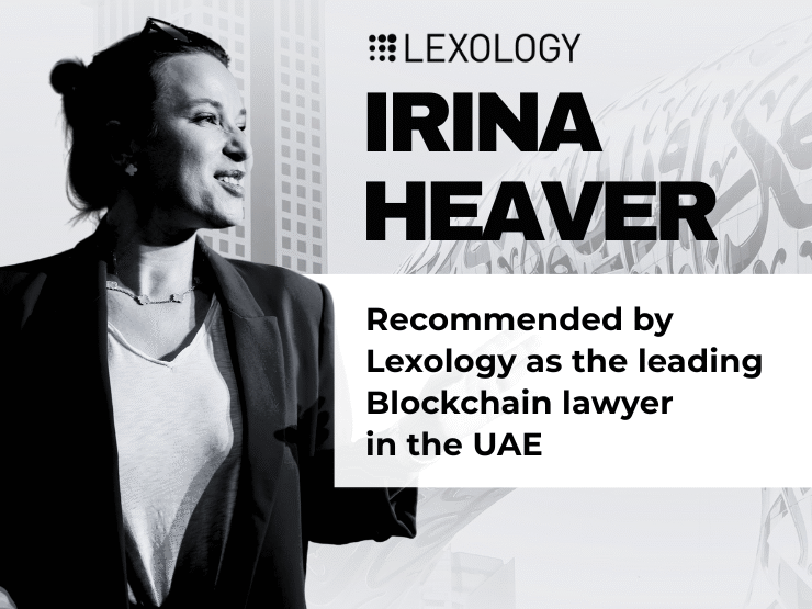 Irina Heaver UAE’s Crypto Lawyer